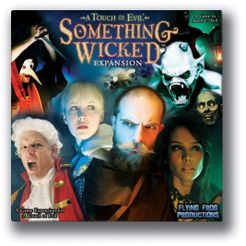 A touch of Evil: Something Wicked Expansion